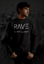 Lade das Bild in den Galerie-Viewer, Rave is not a crime Sweatshirt
