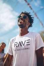 Lade das Bild in den Galerie-Viewer, Rave is not a crime T-Shirt
