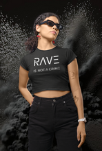 Lade das Bild in den Galerie-Viewer, RAVE IS NOT A CRIME CROP TOP
